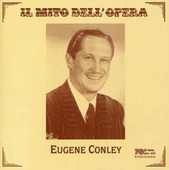 Album Eugene Conley: Italian Operatic Arias Sung By Eugene Conley