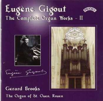 CD Eugène Gigout: Eugène Gigout - The Complete Organ Works - II