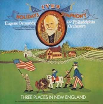 Album The Philadelphia Orchestra: Ives Holidays Symphony - Three Places In New England