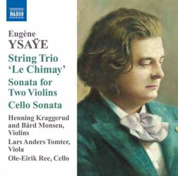 Album Henning Kraggerud: String Trio, "Le Chimay" / Sonata For 2 Violins / Cello Sonata