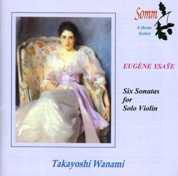 Album Eugene Ysaye: Six Sonatas For Solo Violin