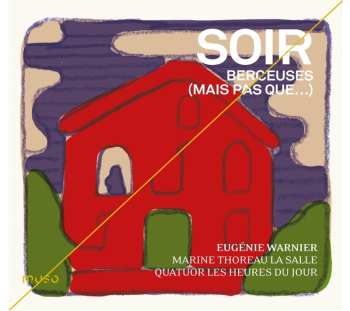Album Eugénie Warnier: Soir – Berceuses (Mais Pas Que…)