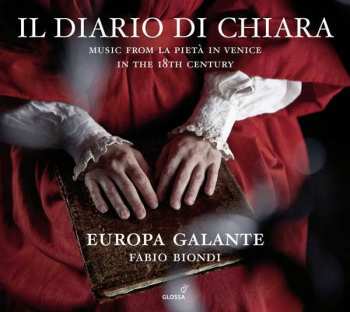 Album Fabio Biondi: Il Diario Di Chiara (Music From La Pietà In Venice In The 18th Century)