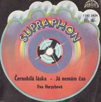 Album Eva Hurychová: Černobílá Láska - Já Nemám Čas