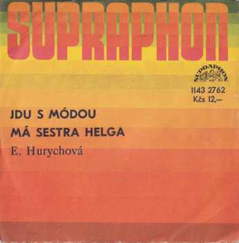 Album Eva Hurychová: Jdu S Módou / Má Sestra Helga