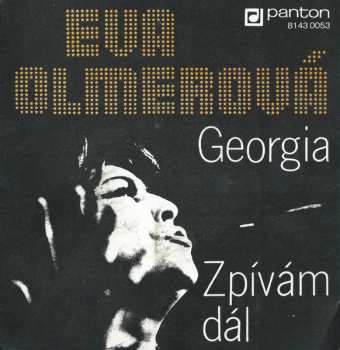 SP Eva Olmerová: Georgia / Zpívám Dál
