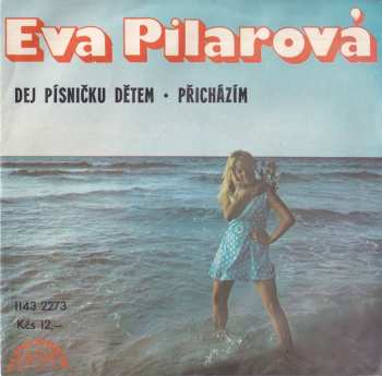 Album Eva Pilarová: Dej Písničku Dětem / Přicházím