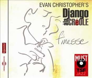 Album Evan Christopher's Django à la Créole: Finesse