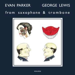 LP Evan Parker: From Saxophone & Trombone