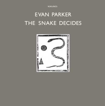 LP Evan Parker: The Snake Decides LTD