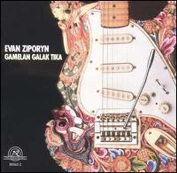 Album Evan Ziporyn: Gamelan Galak Tika
