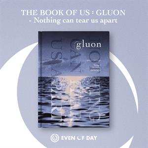 CD Even Of Day: The Book Of Us: Gluon - Nothing Can Tear Us Apart