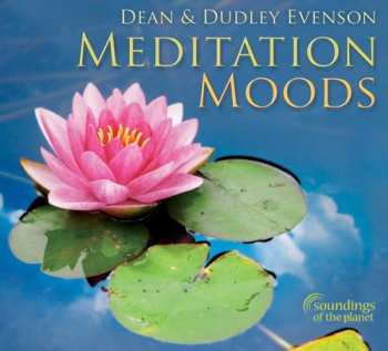 Album Evenson,dean & Dudley: Meditation Moods