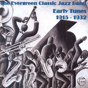 Album Evergreen Classic Jazz Band: Early Tunes 1915-1932