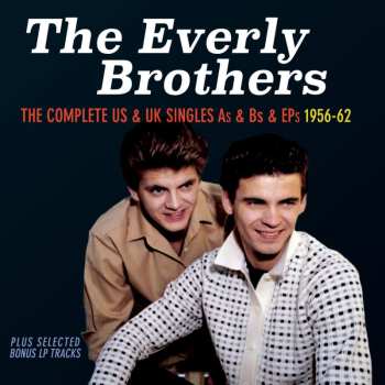 Album Everly Brothers: The Complete US & UK Singles As & Bs & EPs 1956-62