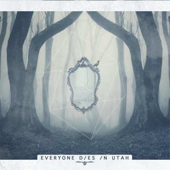 Album Everyone Dies In Utah: Everyone Dies In Utah