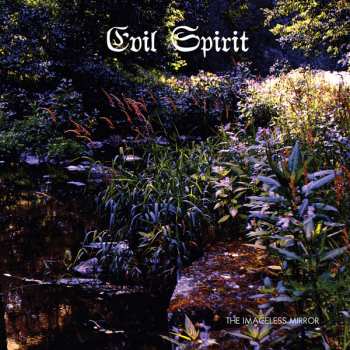 Album Evil Spirit: The Imageless Mirror