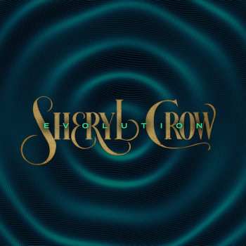 LP Sheryl Crow: Evolution