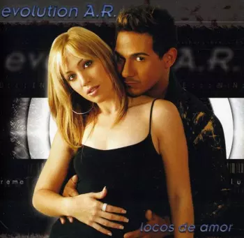 Evolution A.R.: Locos De Amor
