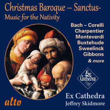 CD Jeffrey Skidmore: Christmas Baroque Sanctus: Music For The Nativity