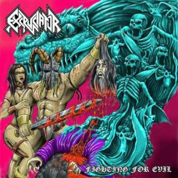 Album Excruciator: Fighting For Evil