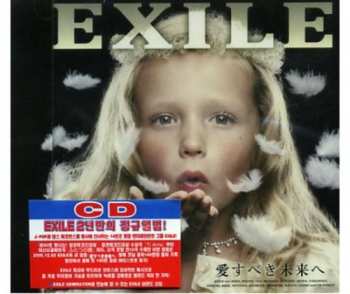 Album Exile: Aisubeki Miraihe