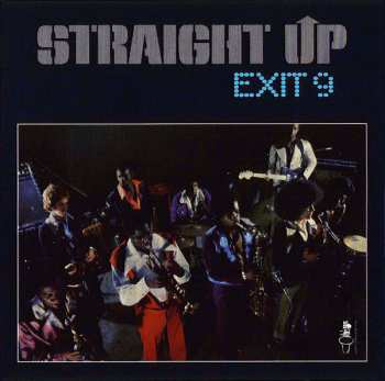 CD Exit 9: Straight Up LTD