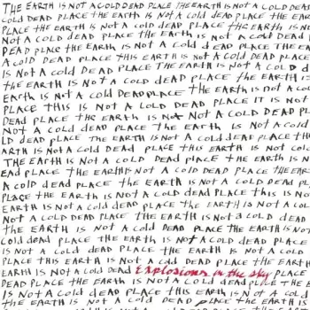 Explosions In The Sky: The Earth Is Not A Cold Dead Place