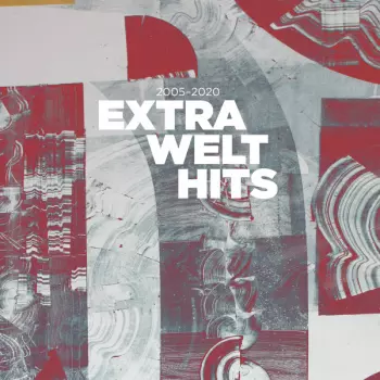 Extrawelt: Extra Welt Hits 2005-2020