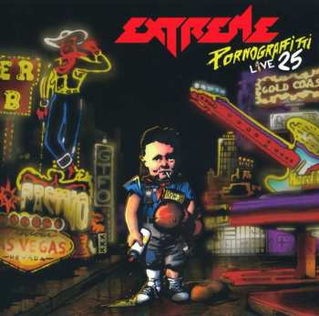 2CD Extreme: Pornograffitti Live 25