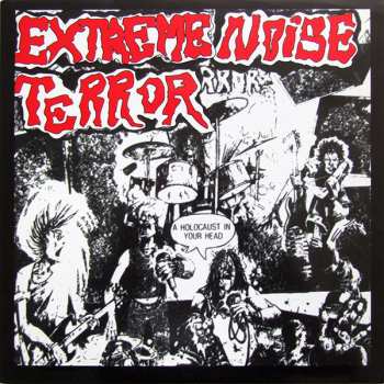 LP Extreme Noise Terror: A Holocaust In Your Head