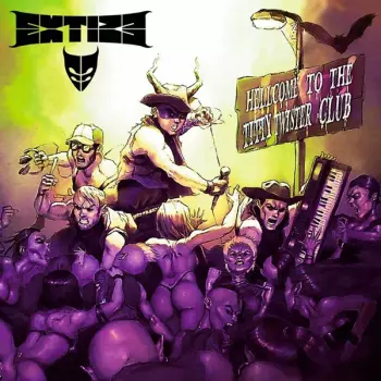 Ext!ze: Hellcome To The Titty Twister Club