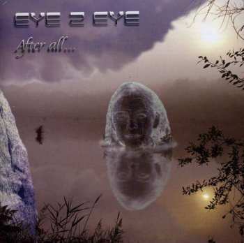 CD Eye 2 Eye: After All....