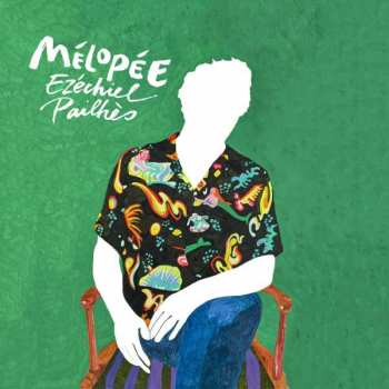 LP Ezechiel Pailhès: Mélopée