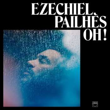 LP Ezechiel Pailhès: OH!