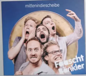 Fäaschtbänkler: Mittenindiescheibe