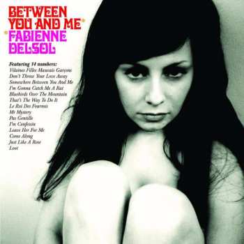 CD Fabienne Delsol: Between You And Me
