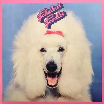 3CD Fabulous Poodles: Mirror Stars - The Complete Pye Recordings 1976 - 1980