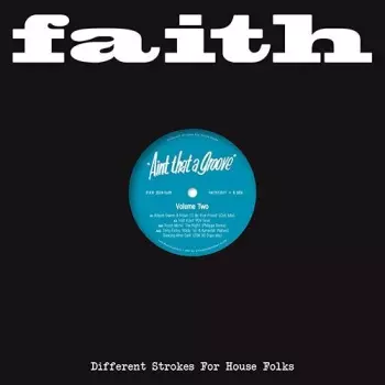 Faith Presents Ain't That A Groove Vol. 2 / Var: Faith Presents Ain't That A Groove Vol. 2