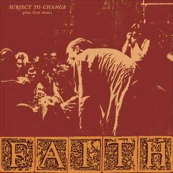 CD Faith: Subject To Change Plus First Demo