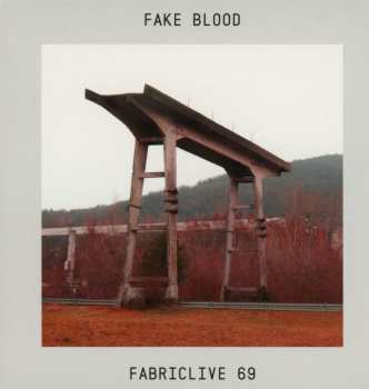 CD Fake Blood: Fabriclive 69
