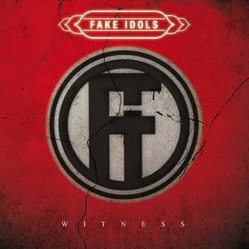Album Fake Idols: Witness