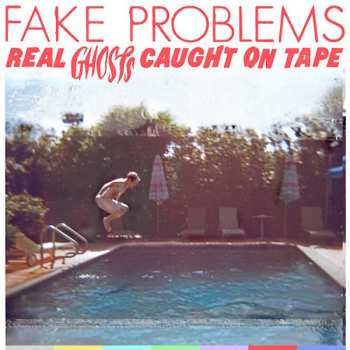 LP Fake Problems: Real Ghosts Caught On Tape CLR