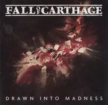 Drawn Into Madness