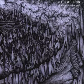 Falls Of Rauros: Vigilance Perennial