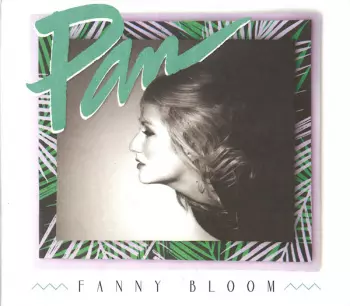 Fanny Bloom: Pan