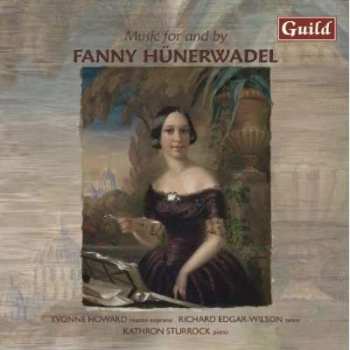 Album Richard Edgar-Wilson: Music For And By Fanny Hünerwadel