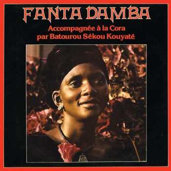 LP Batourou Sekou Kouyate: Fanta Damba