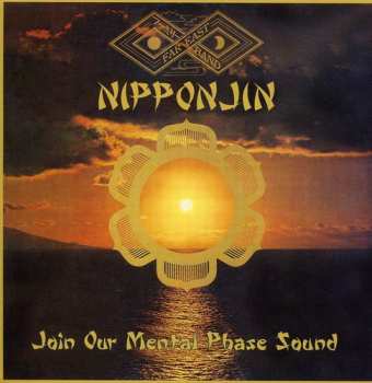 CD Far East Family Band: Nipponjin (Join Our Mental Phase Sound) LTD