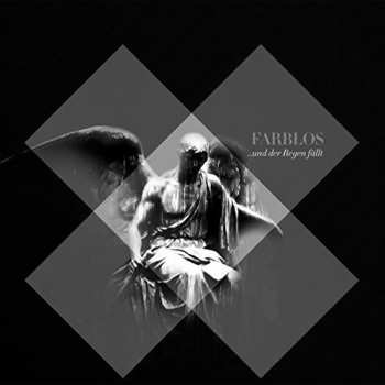Album Farblos: ...Und Der Regen Fällt